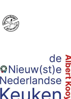 Albert Kooy De Nieuwste Nederlandse Keuken