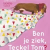Bette Westera Teckel Tom: Ben Je Ziek, Teckel Tom?
