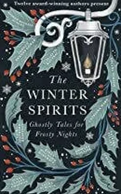 Collins, Bridget, Ward, Catriona, Gowar, Imogen Hermes, E.A. The Winter Spirits