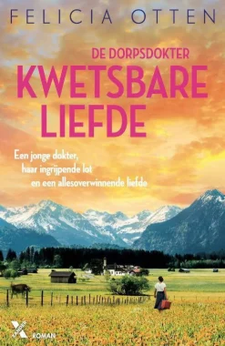 Felicia Otten De Dorpsdokter: Kwetsbare Liefde