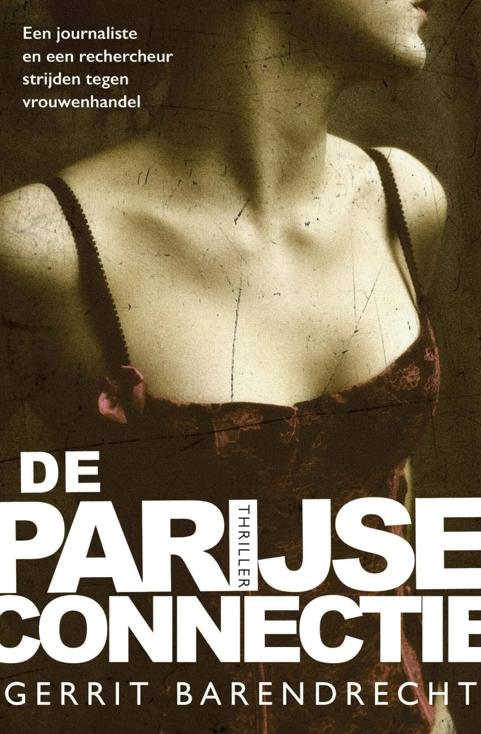 Gerrit Barendrecht Katz & De Morsain: De Parijse Connectie