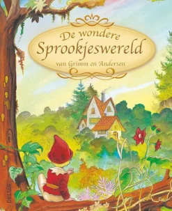 Grimm En Hans Christian Andersen De Wondere Sprookjeswereld Van Grimm En Andersen