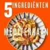 Jamie Oliver 5 Ingredienten Mediterraan