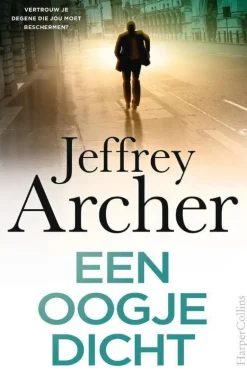 Jeffrey Archer William Warwick: Een Oogje Dicht