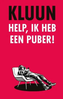 Kluun Help, Ik Heb Een Puber!