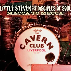 Little Steven & The Disciples Of Soul - Macca To Mecca! (Live, 2017) (Cd)