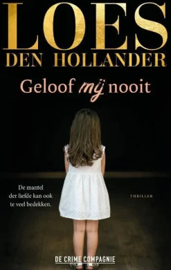 Loes Den Hollander Geloof Mij Nooit