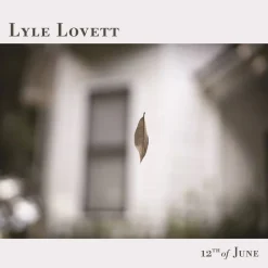Lyle Lovett - 12Th Of June (Lp)