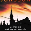 Magnus Jonsson De Man Die Met Poppen Speelde En De Aasgieren _2 Scandinavische Topthrillers In 1