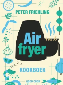Peter Friehling Airfryer Kookboek