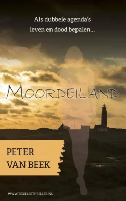 Peter Van Beek Texelse Thrillers: Moordeiland