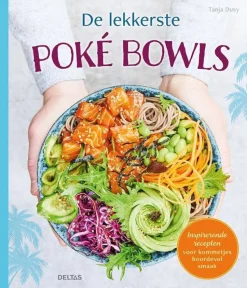 Tanja Dusy De Lekkerste Poke Bowls